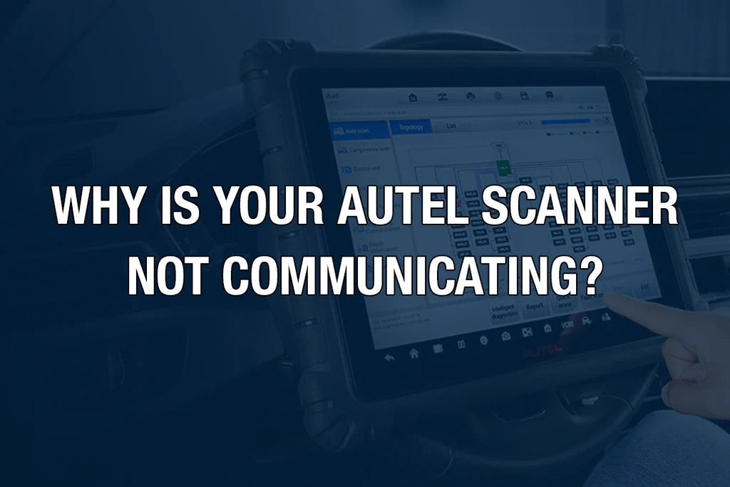 How to Troubleshoot Communication Issues on my Autel Scanner?